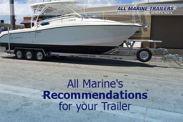 All Marine's Recommendations for your Trailer