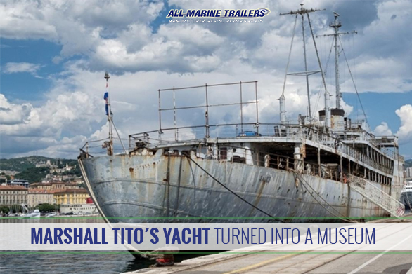 Marshall Tito´s yacht turned into a museum
