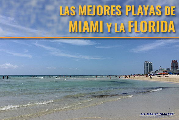 Las mejores playas de Miami y la Florida